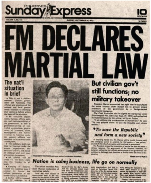 Declaration of Martial Law 1 “FM Declares Martial Law”—the headline of the September 24, 1972 issue of the Sunday Express, which was the Sunday edition of Philippines Daily Express. The Daily Express was the only newspaper allowed to circulate upon the declaration of Martial Law